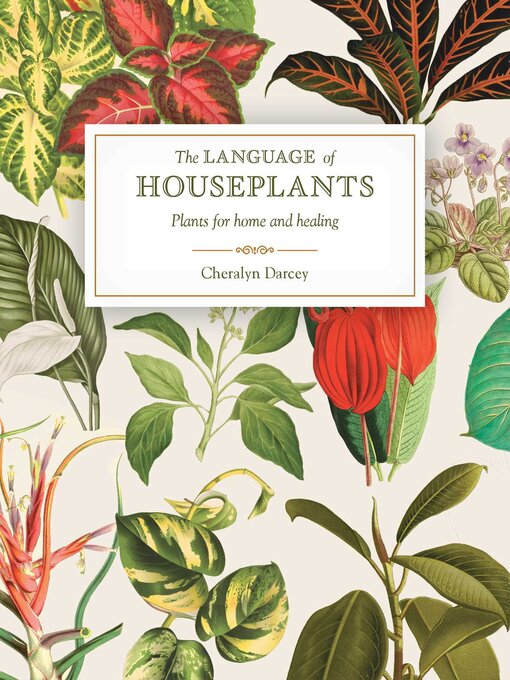 Title details for The Language of Houseplants by Cheralyn Darcey - Available